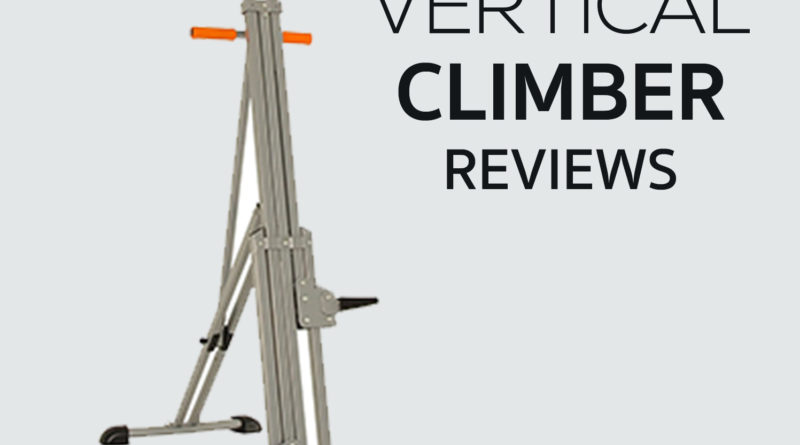 Vertical Climber Reviews